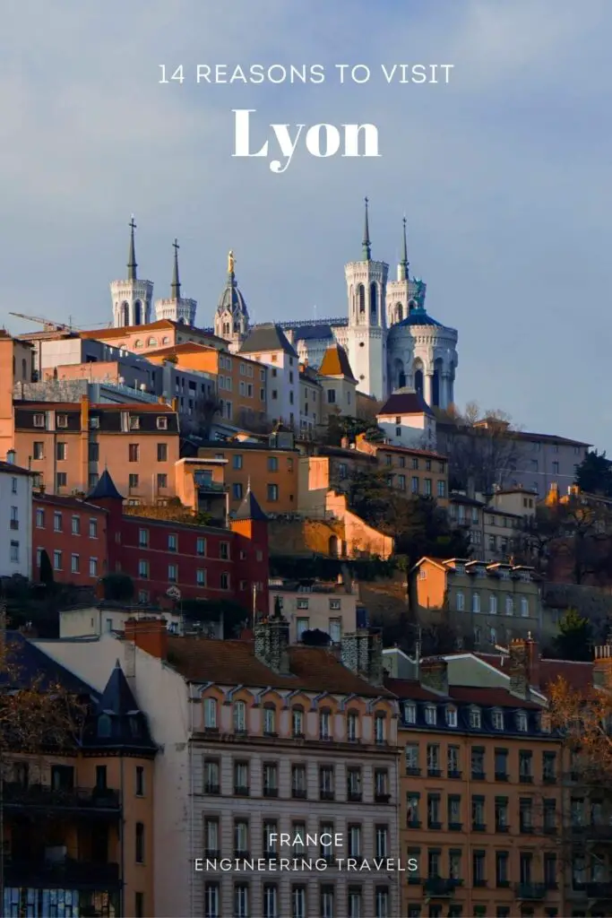 Lyon France The 14 Best Reasons Why Lyon Is Worth Visiting